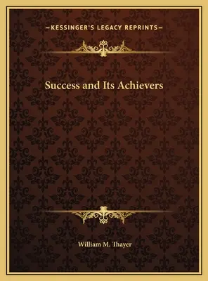 El éxito y sus triunfadores - Success and Its Achievers