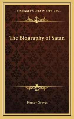 La biografía de Satanás - The Biography of Satan