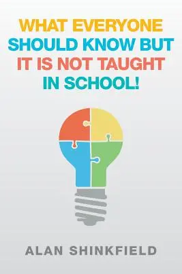 ¡Lo que todo el mundo debería saber pero no se enseña en la escuela! - What Everyone Should Know but It Is Not Taught in School!