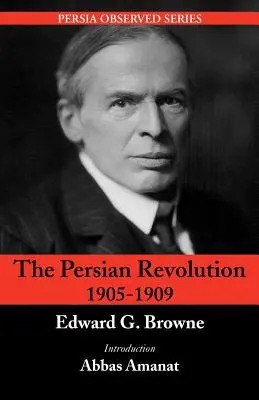 La revolución persa de 1905-1909 - The Persian Revolution of 1905-1909