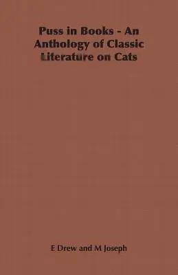 El Gato en los Libros - Antología de literatura clásica sobre gatos - Puss in Books - An Anthology of Classic Literature on Cats