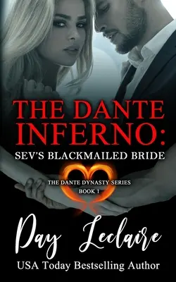 La novia chantajeada de Sev (Serie Dinastía Dante: Libro nº 1): El infierno de Dante - Sev's Blackmailed Bride (The Dante Dynasty Series: Book#1): The Dante Inferno