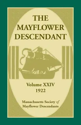 Descendiente del Mayflower, volumen 24, 1922 - The Mayflower Descendant, Volume 24, 1922