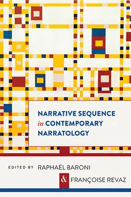 La secuencia narrativa en la narratología contemporánea - Narrative Sequence in Contemporary Narratology