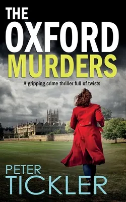 LOS ASESINATOS DE OXFORD Un apasionante thriller policiaco lleno de giros - THE OXFORD MURDERS a gripping crime thriller full of twists