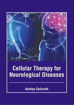 Terapia celular para enfermedades neurológicas - Cellular Therapy for Neurological Diseases