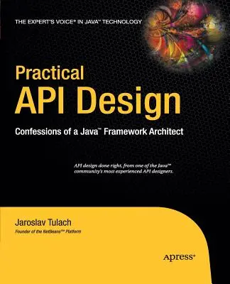 Diseño práctico de API: Confesiones de un arquitecto de frameworks Java - Practical API Design: Confessions of a Java Framework Architect