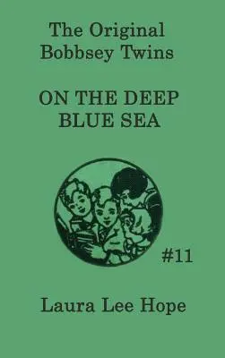 Los gemelos Bobbsey en el mar azul - The Bobbsey Twins on the Deep Blue Sea