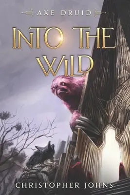 Hacia lo salvaje: una serie épica de juegos de rol literarios - Into the Wild: An Epic LitRPG Series