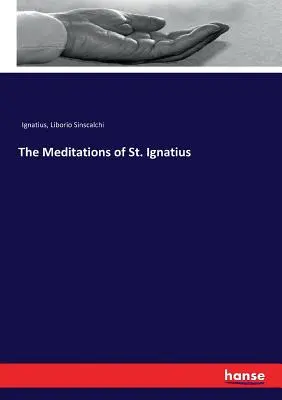 Meditaciones de San Ignacio - The Meditations of St. Ignatius