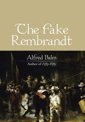 El falso Rembrandt - The Fake Rembrandt