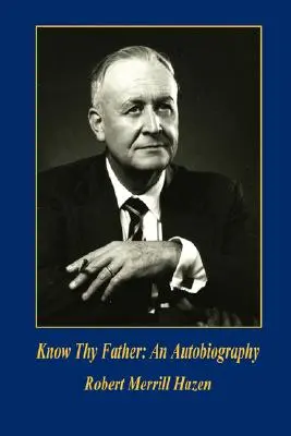 Conoce a tu padre: An Autobiography - Know Thy Father: An Autobiography