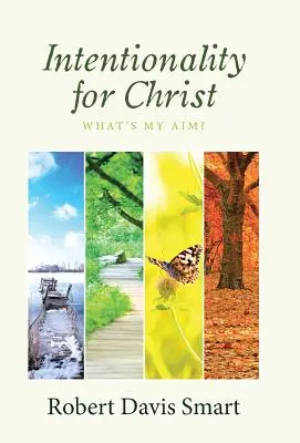 Intencionalidad para Cristo: ¿Cuál es mi objetivo? - Intentionality for Christ: What's My Aim?