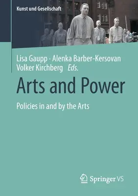 Arte y poder: Políticas en y por las artes - Arts and Power: Policies in and by the Arts