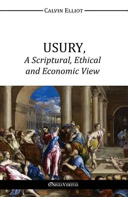 USURIA, una visión bíblica, ética y económica - USURY, A Scriptural, Ethical and Economic View