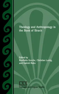 Teología y antropología en el libro del Eclesiástico - Theology and Anthropology in the Book of Sirach