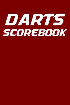 Dardos Scorebook: Anotador de dardos de 6x9 con tabla de control y 100 tarjetas de puntuación - Darts Scorebook: 6x9 darts scorekeeper with checkout chart and 100 scorecards