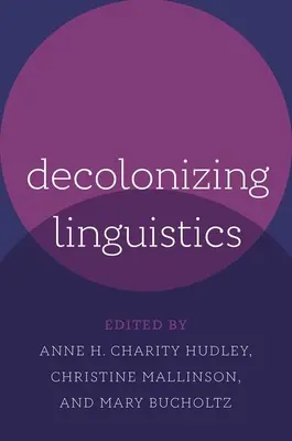 Descolonizar la lingüística - Decolonizing Linguistics