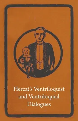 El Ventrílocuo y los Diálogos Ventrílocuos de Hercat - Hercat's Ventriloquist and Ventriloquial Dialogues