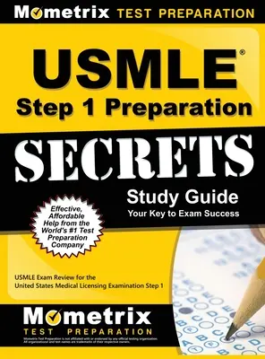 USMLE Step 1 Preparation Secrets Study Guide: USMLE Exam Review for the United States Medical Licensing Examination Step 1