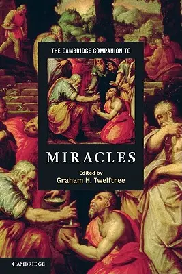 El acompañante de Cambridge de los milagros - The Cambridge Companion to Miracles