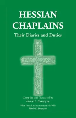 Capellanes hessianos: Diarios y obligaciones - Hessian Chaplains: Their Diaries and Duties