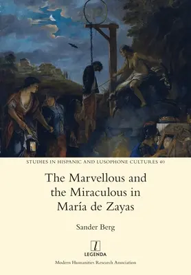 Lo maravilloso y lo milagroso en Mara de Zayas - The Marvellous and the Miraculous in Mara de Zayas