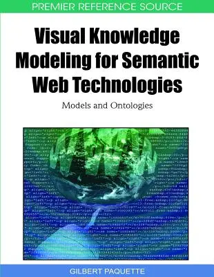 Modelado visual del conocimiento para las tecnologías de la web semántica: Modelos y ontologías - Visual Knowledge Modeling for Semantic Web Technologies: Models and Ontologies