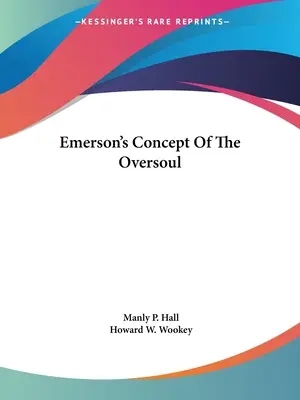 El concepto de Emerson del alma superior - Emerson's Concept Of The Oversoul