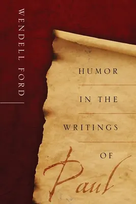 El humor en los escritos de Pablo - Humor in the Writings of Paul