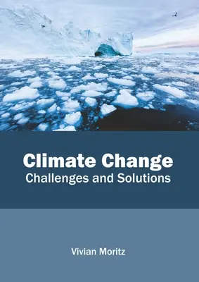 Cambio climático: Retos y soluciones - Climate Change: Challenges and Solutions