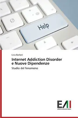 Trastorno de adicción a Internet y nuevas tendencias - Internet Addiction Disorder e Nuove Dipendenze