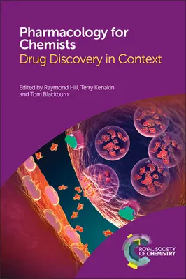 Farmacología para químicos: El descubrimiento de fármacos en su contexto - Pharmacology for Chemists: Drug Discovery in Context