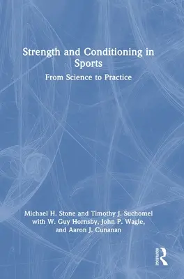 La fuerza y el acondicionamiento en el deporte: De la ciencia a la práctica - Strength and Conditioning in Sports: From Science to Practice