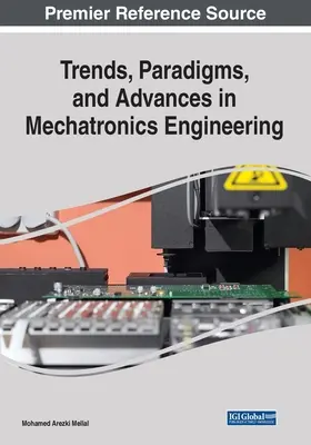 Tendencias, paradigmas y avances en ingeniería mecatrónica - Trends, Paradigms, and Advances in Mechatronics Engineering