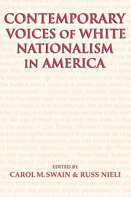 Voces contemporáneas del nacionalismo blanco en Estados Unidos - Contemporary Voices of White Nationalism in America