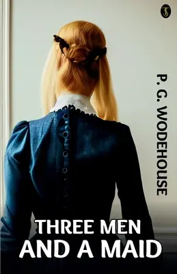 Tres hombres y una criada - Three Men and a Maid