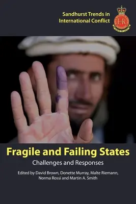 Fragile and Failing States: Desafíos y respuestas - Fragile and Failing States: Challenges and Responses