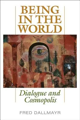 Estar en el mundo: Diálogo y cosmópolis - Being in the World: Dialogue and Cosmopolis