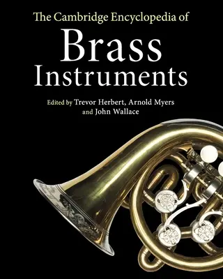 Enciclopedia Cambridge de instrumentos de metal - The Cambridge Encyclopedia of Brass Instruments