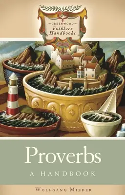 Proverbios: Un manual - Proverbs: A Handbook