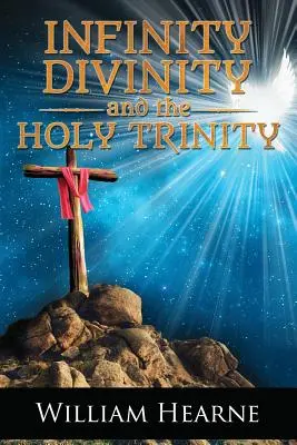 El infinito, la divinidad y la Santísima Trinidad - Infinity, Divinity, and the Holy Trinity