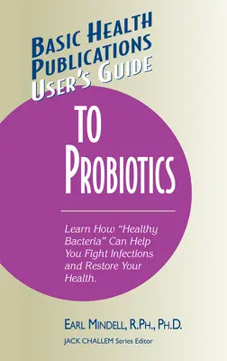 Guía del usuario de probióticos - User's Guide to Probiotics