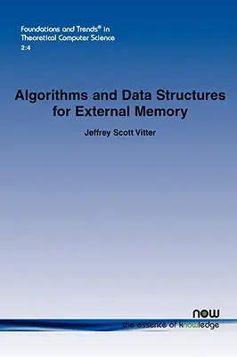 Algoritmos y estructuras de datos para memoria externa - Algorithms and Data Structures for External Memory