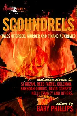 Sinvergüenzas: Historias de codicia, asesinatos y delitos financieros - Scoundrels: Tales of Greed, Murder and Financial Crimes