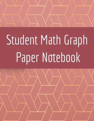 Cuaderno de papel cuadriculado para matemáticas: cuaderno cuadriculado para dibujar matemáticas 3d juego bocetos, coordenadas, cuadrículas y gráficos de juego - Student Math Graph Paper Notebook: Squared Notepad for Drawing Mathematics 3d Game Sketches, Coordinates, Grids & Gaming Graphics