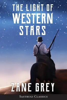 La luz de las estrellas del Oeste (ANOTADO) - The Light of Western Stars (ANNOTATED)