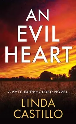 Um coração maligno: um romance de Kate Burkholder - An Evil Heart: A Kate Burkholder Novel