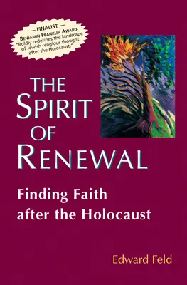 El espíritu de la renovación: Encontrar la fe después del Holocausto - The Spirit of Renewal: Finding Faith After the Holocaust