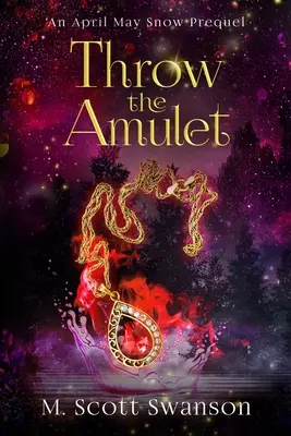 Lanza el amuleto: Una novela paranormal sureña de ficción para mujeres que llegan a la mayoría de edad - Throw the Amulet: A Southern Paranormal Coming of Age Women's Fiction
